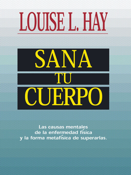 Title details for Sana Tu Cuerpo by Louise Hay - Available